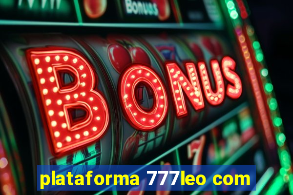 plataforma 777leo com